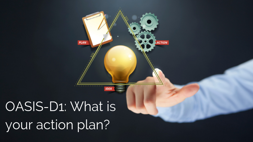 OASIS-D1: What Is Your Action Plan? - Selman-Holman & Associates